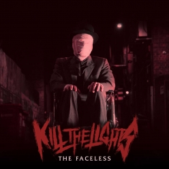 Kill The Lights - The Faceless